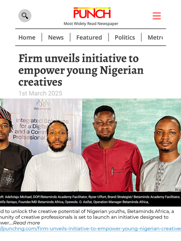  Betaminds Africa Inspires Nigerian Youth to Pursue Creative Careers with a new initiative.
