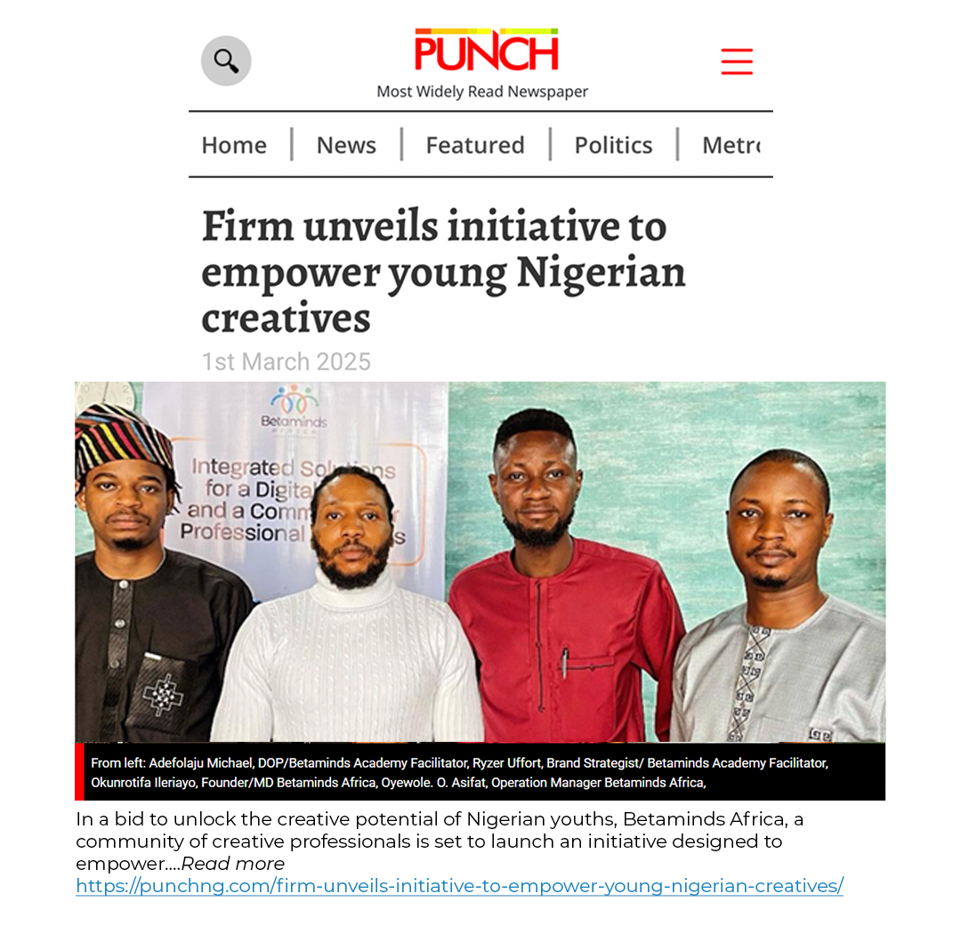  Betaminds Africa Inspires Nigerian Youth to Pursue Creative Careers with a new initiative.